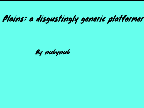 Generic plains: a disgustingly generic platformer 