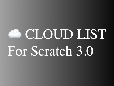 ☁️ Cloud List For Scratch 3.0