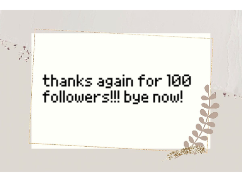 100 followers special!