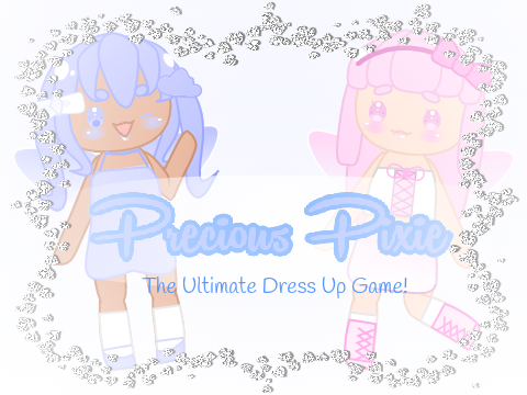 *:･ﾟ✧* Precious Pixie Dress Up *✧･ﾟ:*