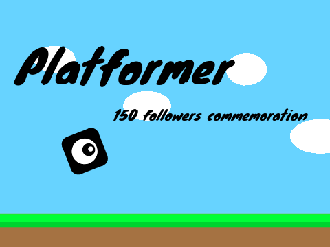 フォロワー150人記念　プラットフォーマー