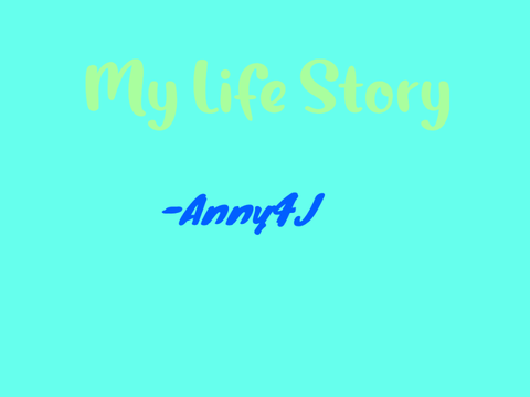 My Life Story|Part 1