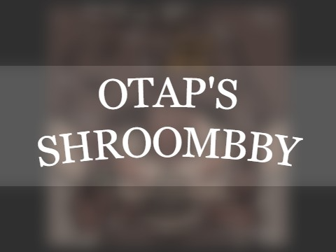 ✦ Shroombby : OTAP