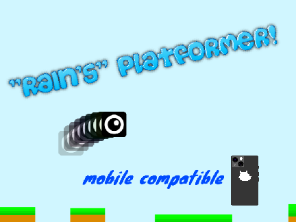 "Rain's" platformer!