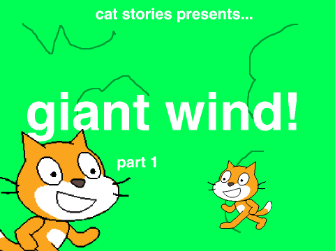 cat stories ep 4 giant wind part 1