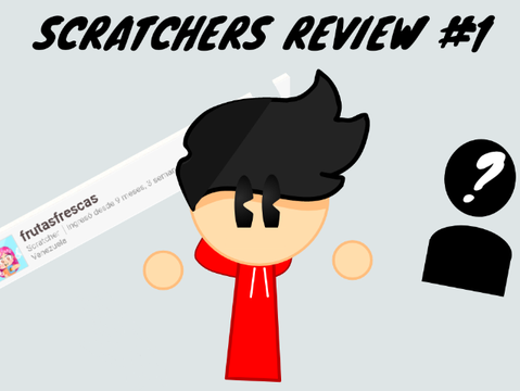 Scratchers review #1