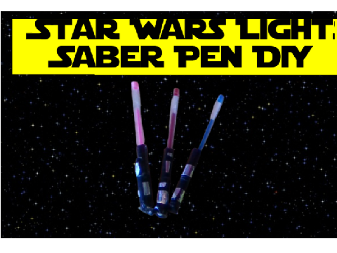 STAR WARS Light-saber Pens DIY