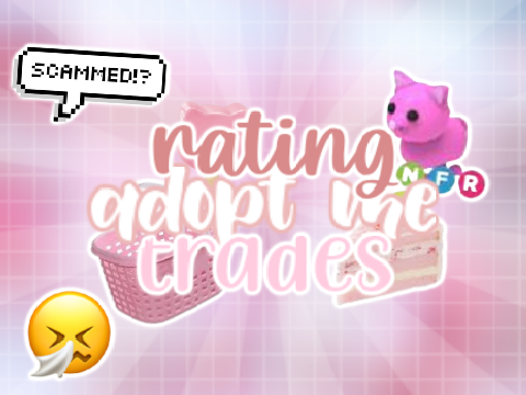 ☈ rating adopt me trades
