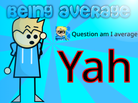 Being Average||#Animation #All