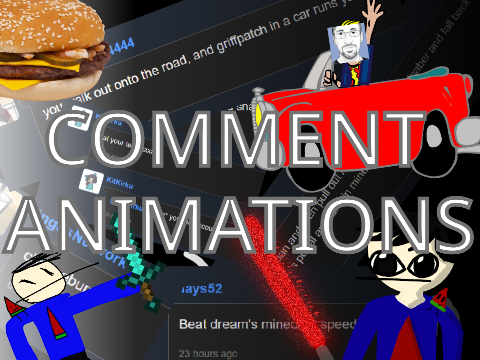 Comment Animations (The animated part) LOL THIS WAS FUN