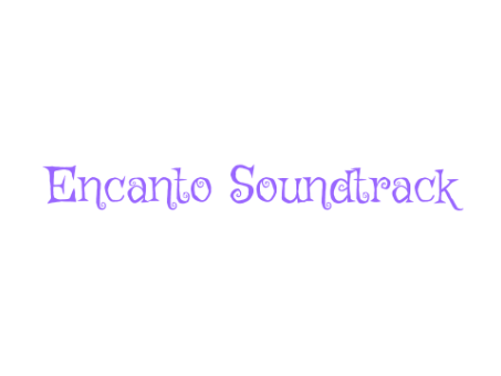 Encanto Soundtrack