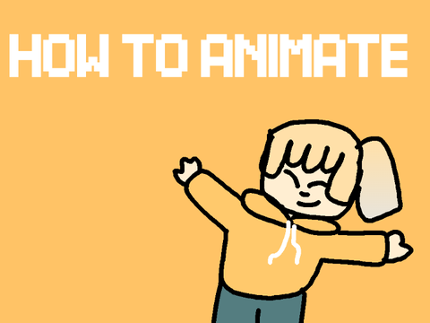 How to Animate!