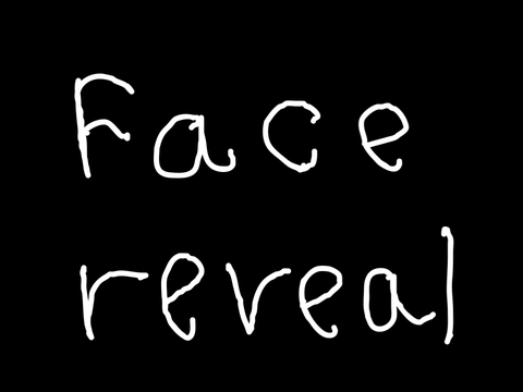 Face reveal