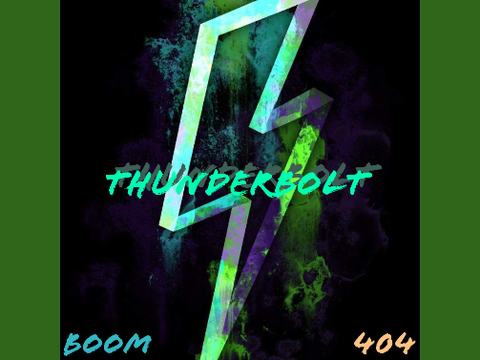 Error 404 & Boom - Thunderbolt