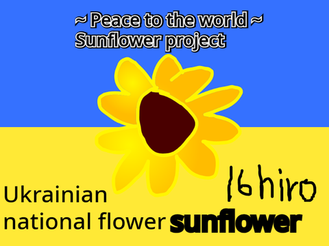 ~ Peace to the world ~ Sunflower project