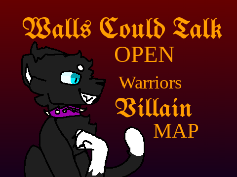 || Walls Could Talk || WC Villian MAP ||