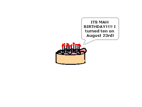 MAH BIRTHDAY!!!!!!!!!!!!!!!!!!!!!!!!!!!!!!!!!!!