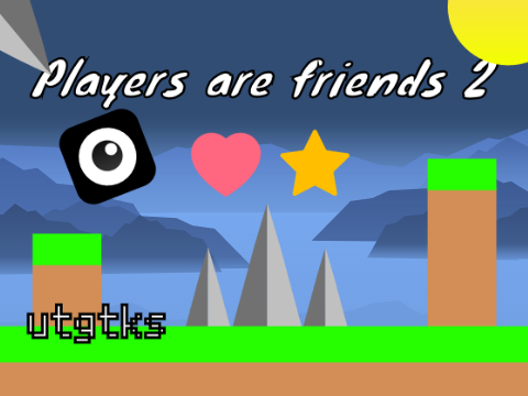 Players are friends 2✨