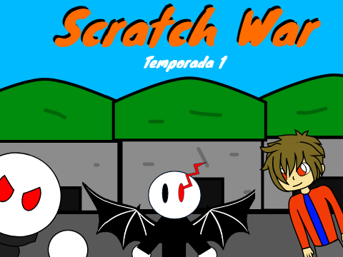 Scratch war #1 || PILOT || 