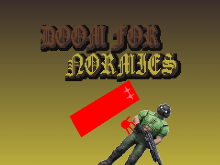 [OLD] Doom for Normies (beta. 1)