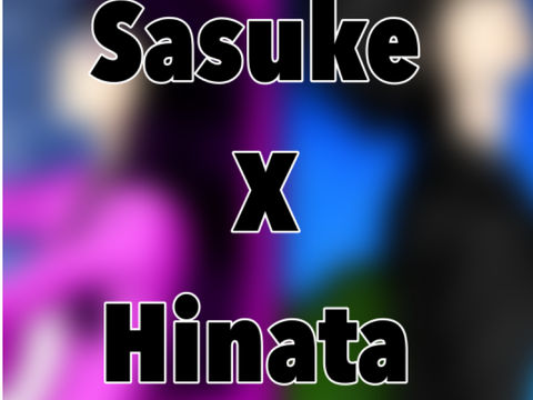 Sasuke X Hinata