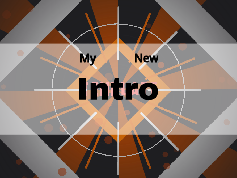 My intro