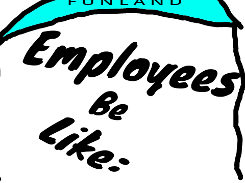 Employees be like: