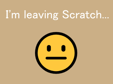 I'm leaving... | : (
