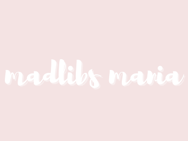 ⏰ madlib mania