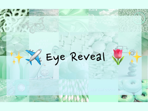 Eye Reveal 
