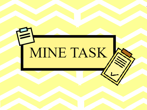 Mine Task! {Entry for Routine Contest}