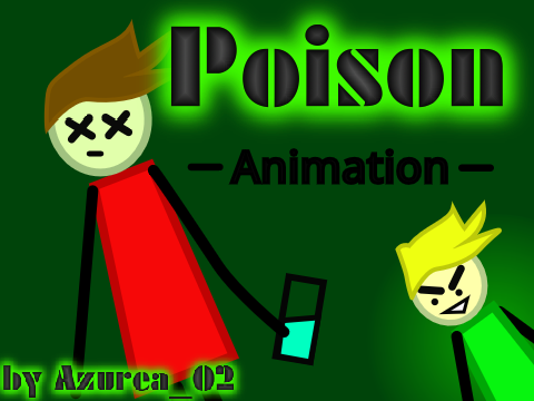Poison - Animation for contest @Ninja-0303's contest
