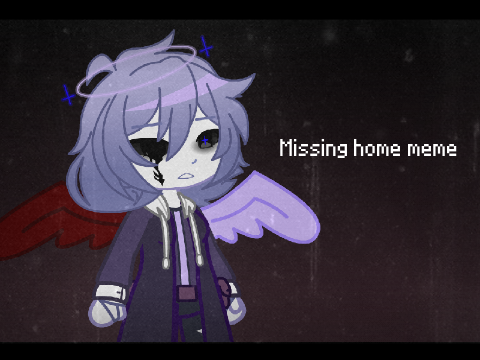 Missing home meme ||Gacha Club|| Ft. Chyanne