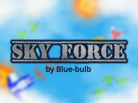 ⭐Sky Force⭐  #all #all #all #games #art #music #all by Blue-bulb 