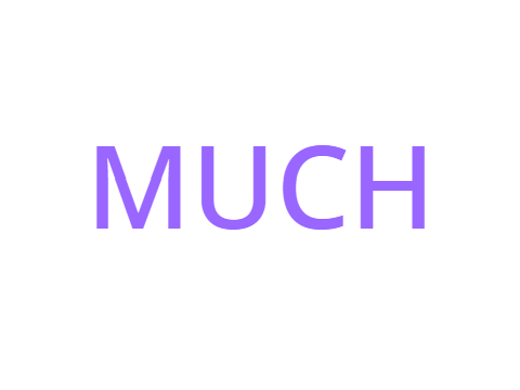 MUCH