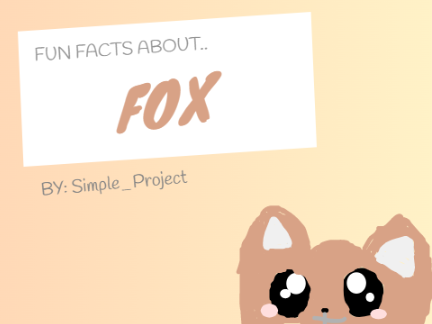 Fun Fact About Foxes
