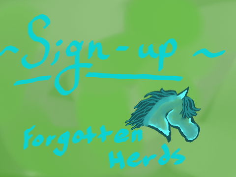 Sign-Ups ♦️Forgotten Herds♦️ remix