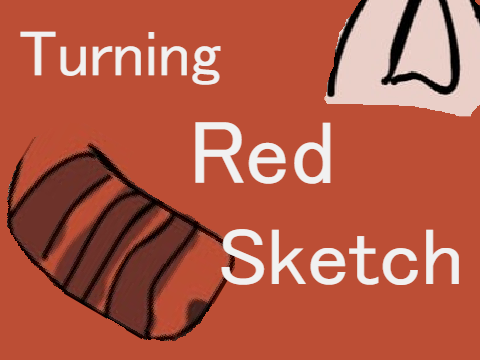 Turning Red Sketch!