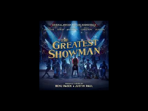 The Greatest Show フル　グレイテストショーマン