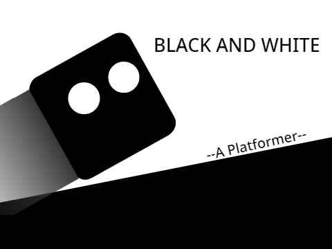 Black and white (a platformer)