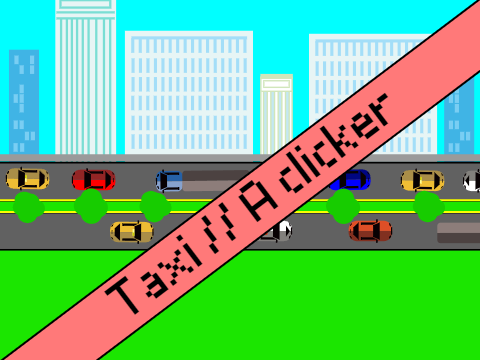 Taxi // A Clicker