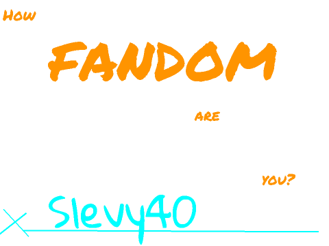 How Fandom is Slevy40?