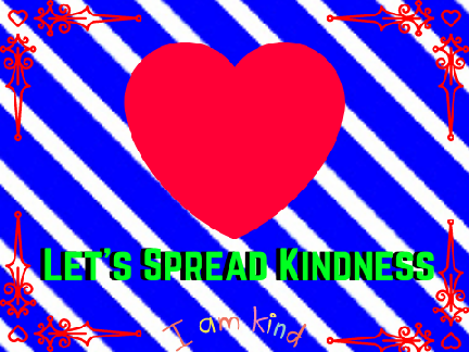 Let's Spread Some Kindness