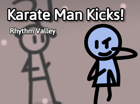 Rhythm Valley (Karate Man Kicks!)