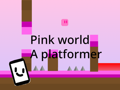 Pink world a platformer ( mobile friendly )