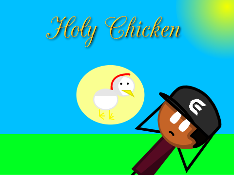 holy chicken || idk what i was thinking || Animations || All