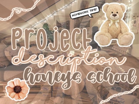 project desc hw (HONEYS SCHOOL)