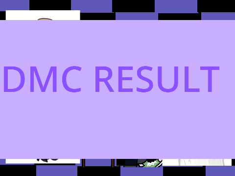 ˗ˏˋDMC Result :0