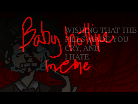 baby hotline // test // failed // animation meme