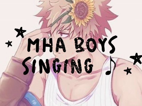 MHA Boys Singing ♪ - Edit